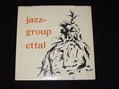 JAZZ-GROUP ETTAL: SUPER RARE GERMAN PRIVATE JAZZ 7