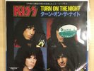 Kiss - Turn on the night -Rare japan Single (sticker on cover)