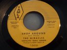 070...THE MIRACLES...SHOP AROUND...TAMLA 54034