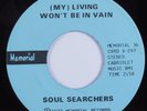 Black Gospel 45 SOUL SEARCHERS Living Won't Be In Vain MEMORIAL HEAR