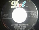 Arthur Alexander - Baby Baby / Pretty Girls Everywhere 45 Dot r&b popcorn soul