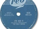 The BELL NOTES Rock'N Roll 78 RPM Record. I've Had It