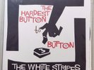THE WHITE STRIPES THE HARDEST BUTTON TO BUTTON 45 RECORD RE7