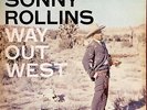 RARE SONNY ROLLINS - WAY OUT WEST -ORIGINAL YELLOW CONTEMPORARY LABEL - VINYL-LP