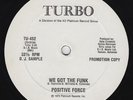 Positive Force ?– We Got The Funk Rare Single Sided Promo *Killer Funk* (LISTEN)