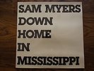 SAM MYERS DOWN HOME IN MISSISSIPPI LP TJ 1030 US ORIGINAL BLUES MINT SEALED