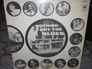 NOTHING BUT THE BLUES Compilation 2 LP - 1970 U.K. Pressing MONO CBS-66278