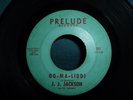 J. J. JACKSON oo-ma-liddi / let the show begin 45 PRELUDE 1960s NORTHERN SOUL
