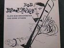 Bob Brookmeyer - Plays Bob Brookmeyer And Some Others LP VG+ MG C-644 1st Mono