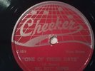78-  CHECKER record One Of These Days, Murmur Love Big Boy Spires