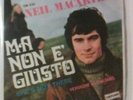 45 NEIL MACARTHUR MA NON E' GIUSTO 1969 FREAKBEAT ITALY RARE DANCEFLOOR
