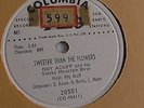 Roy Acuff - 78rpm single 10-inch - Columbia #20551 DJ COPY Sweeter Than The...