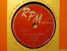 B.B. KING – Early In the Morning / You Don't Know     RPM 486 – 78rpm  EX+