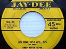 DEEP RIVER BOYS doowop JAY-DEE vg+ 45 NO ONE ELSE WILL DO b/w THRUTHFULLY WS218