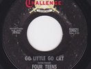 Rockabilly 45 - FOUR TEENS - Go Little Go Cat / Spark Plug