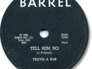 TRAVIS & BOB Pop Rock 78 RPM Record. Tell Him No