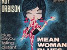 ROY ORBISON EP French: Mean woman blues-Distant drums-Blue bayou-Falling