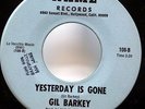 GIL BARKEY 45 Yesterday Is Gone / Child NAME sunshine pop NEAR-MINT Jr1076