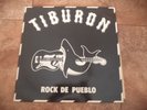 TIBURON LP   ROCK DE PUEBLO.  HARD ROCK