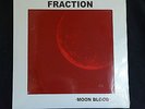 Fraction Moon Blood Stoner Psych 180g Ltd Edition 12