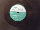 LITTLE ESTHER & BOBBY NUNN You Took My Love Too Fast FEDERAL 12056 R&B 78 LISTEN