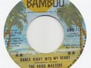 NORTHERN SOUL --   VOICE MASTERS -- DANCE RIGHT INTO MY HEART