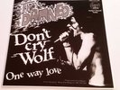 The Damned ?– Don't Cry Wolf / One Way Love 7