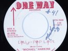 Modern Soul Boogie 45 MICHAEL HAWKINS Lolly Pop Love 1 WAY + w/ insert auto HEAR