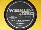 1956 R&B Doo Wop 78 rpm THE CHANNELS The Gleam In Your Eyes  WHIRLIN’ DISC EX