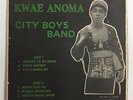 CITY BOYS BAND kwae anoma AFRO HIGHLIFE & ORGAN MADNESS GHANA LP