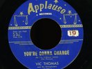 Vic Thomas RARE 1960 ROCKABILLY 45 you're gonna change / ramblin fool