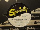 VERNON GREEN Phantoms – Old Willow Tree / Sweet Breeze  SPECIALTY 581 – 78rpm