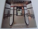 THE PHANTOM BAND CHECKMATE SAVAGE VINYL LP + 7