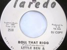 LITTLE BEN & THE CHEERS Roll That Rigg bw Beggar Of Love 45 EX LAREDO 2518 PROMO