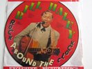 LP Bill Haley-Rock around the clock  **PICTURE DISC AR 30049 Europe 1987