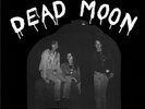 DEAD MOON - In The Graveyard LP - Garage Punk Rock Legends - Black Vinyl - NEW