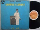 KAMBOU CLEMENT la vie AFRO FUNK SOUL DANCEFLOOR SOUKOUS LP ? mp3 listen