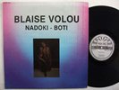 BLAISE VOLOU nadoki AFRO ELECTRO FUNK HIP HOP SYNTH HYBRID 12
