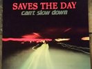 CAN'T SLOW DOWN [LP] by SAVES THE DAY (EQUAL VISION, ORIG. RELEASE, 1998)