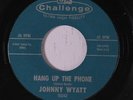 JOHNNY WYATT: Hang Up The Phone / Any Kind Of Love 45 Soul