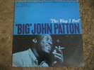BIG JOHN PATTON - THE WAY I FEEL.BLUE NOTE 84174 NEW YORK USA DEEP GROOVE PRESS