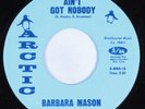 Northern Soul 45 BARBARA MASON Ain't Got Nobody ARCTIC HEAR