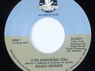 Modern Soul Boogie 45 MAGIC MORRIS (I'm) Choosing You SOUL OUT HEAR