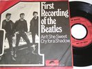 Beatles - Ain´t she sweet & Cry for a Shadow (Geman 7