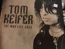 TOM KEIFER The Way Life Goes VINYL ALBUM/Cinderella/2013 Super rare  500 copies