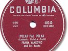 Rare FRANKIE YANKOVIC & his Yanks 78 RPM Record. Polka Pal Polka