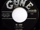 The DUBS 45 Be Sure (My Love) / Song in My Heart GONE doo wop NEAR MINT ws358