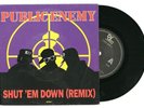 PUBLIC ENEMY - SHUT 'EM DOWN (PE-TE ROCK MIXX) 657761 7