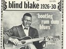 Blind Blake , 1926-1930 Bootleg Rum Dum Blues  Vinyl Record/LP *USED*