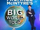 micheal mcintyre world tour tickets@ manchester arena 20th april 2018